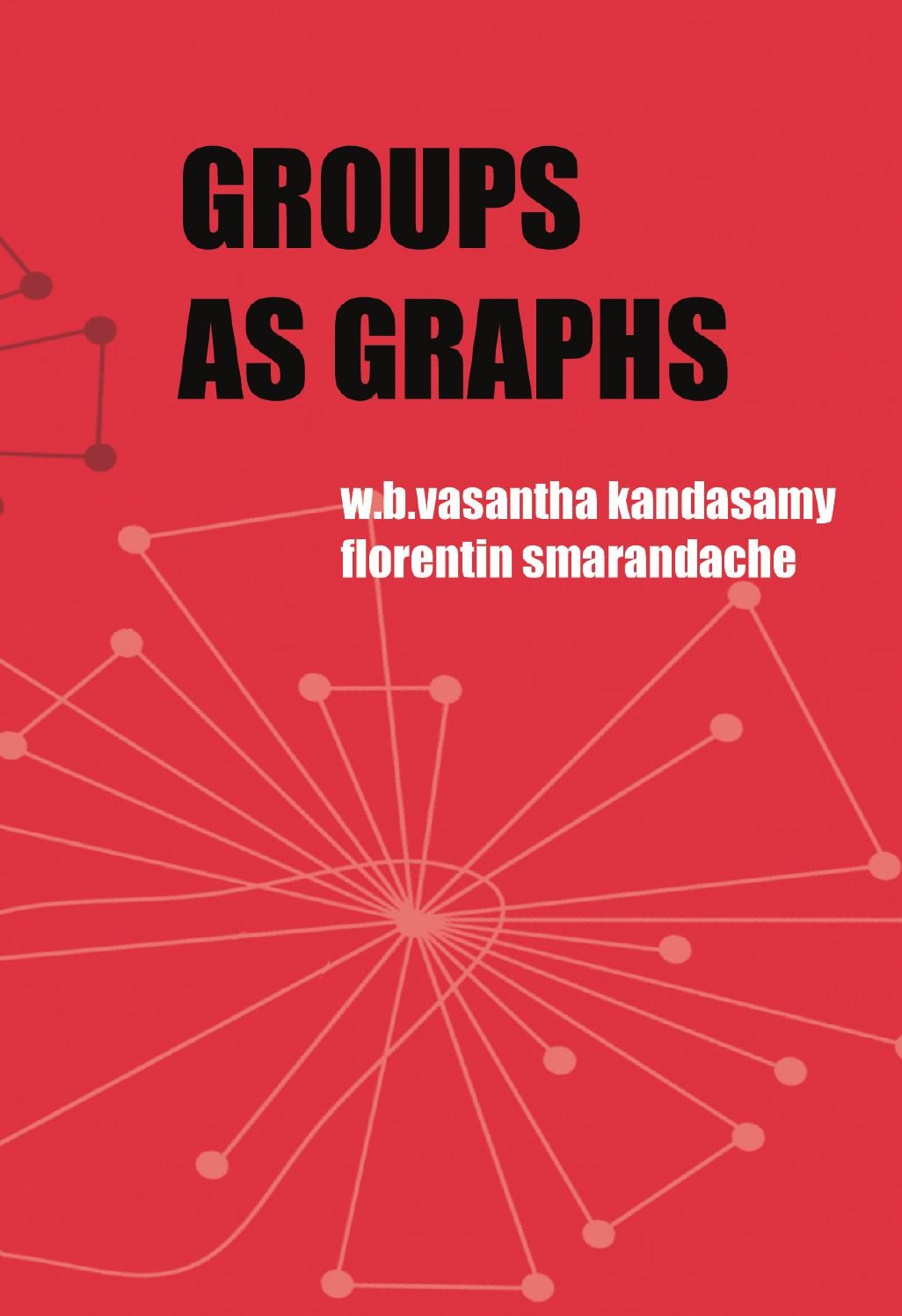 Graphs as Groups