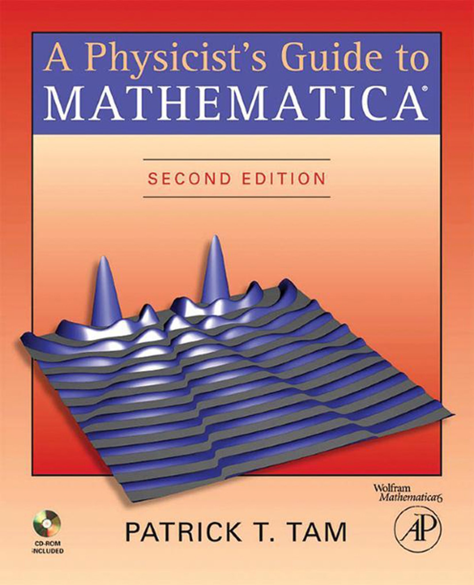 A Physicist's Guide to Mathematica®