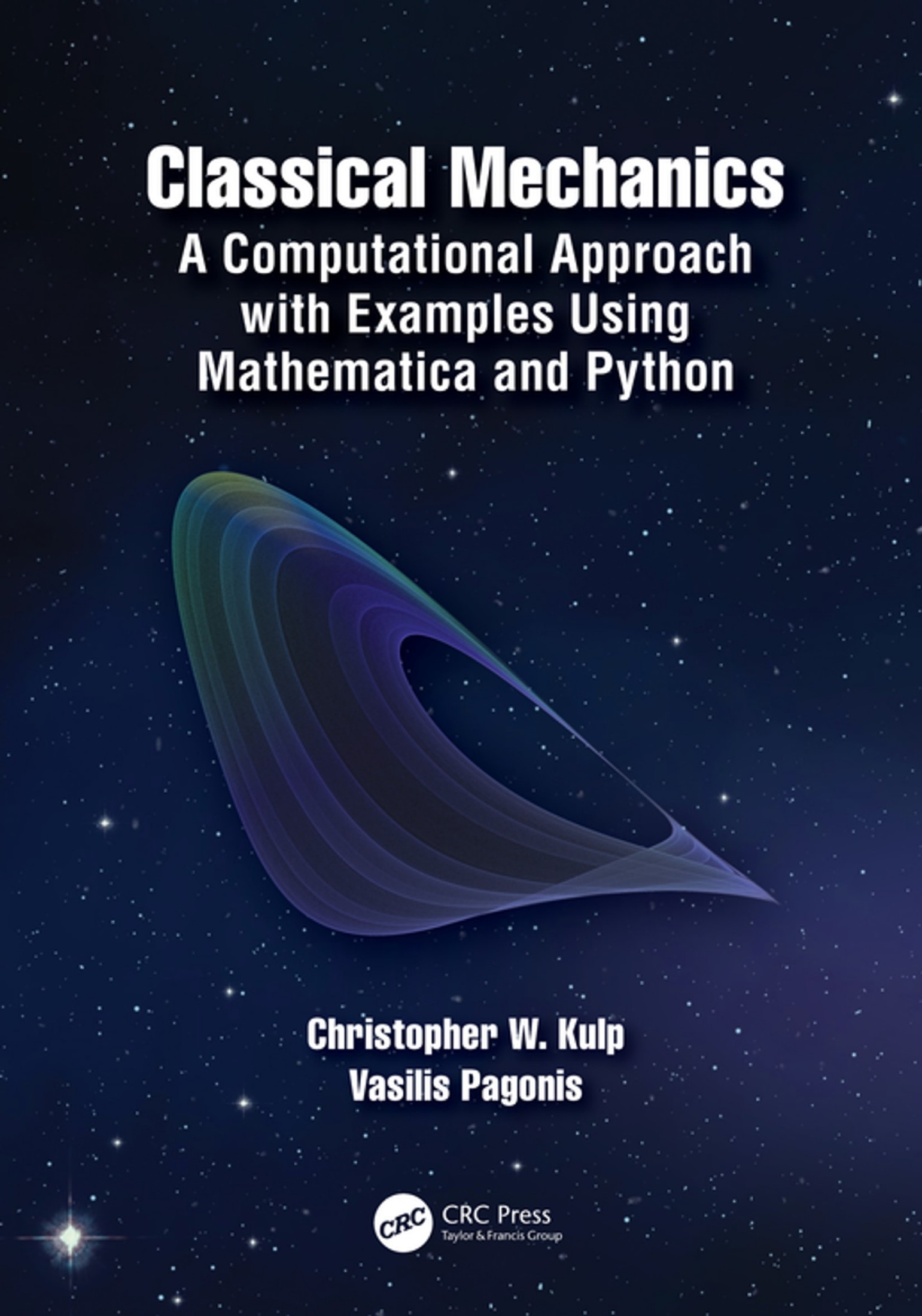 Classical Mechanics: A Computational Approach with Examples using Mathematica® and Python
