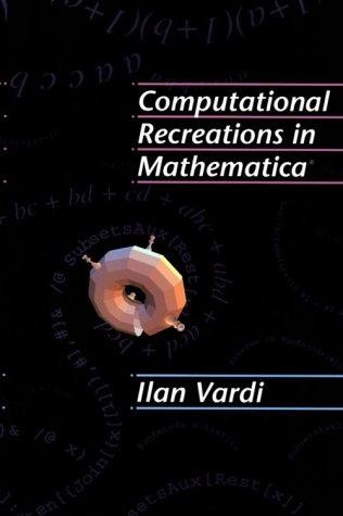 Computational Recreations in Mathematica®