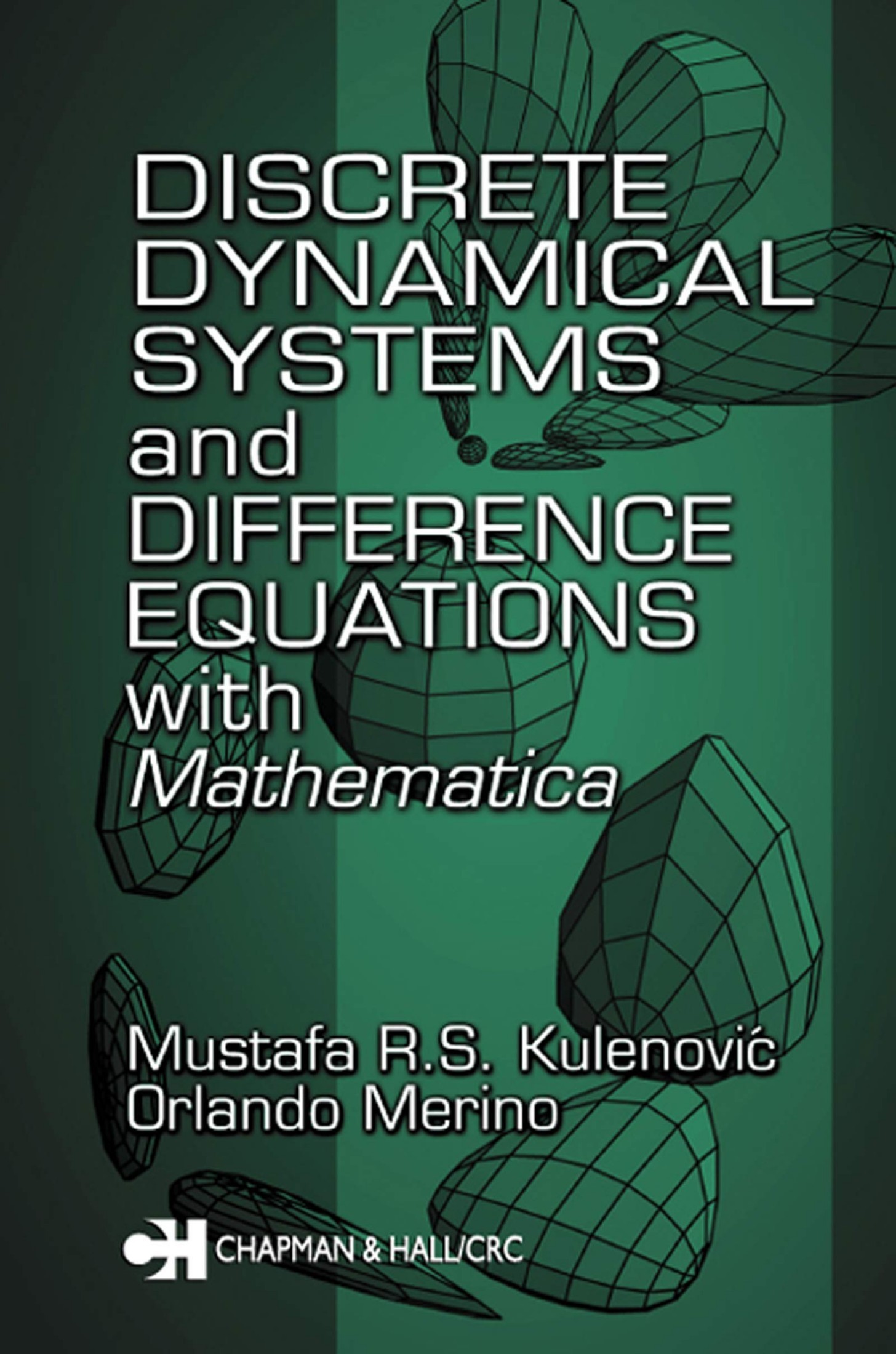Discrete Dynamical Systems and Difference Equations with Mathematica®