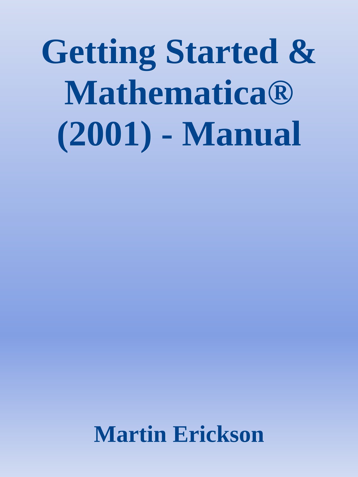 Getting Started & Mathematica® (2001) - Manual