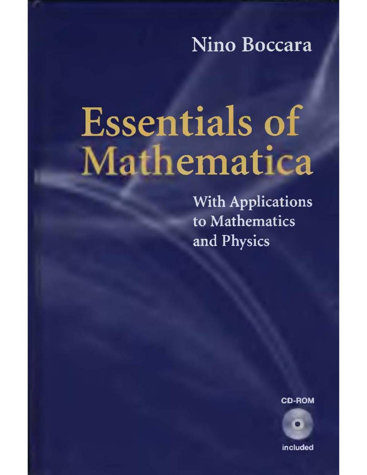 Essentials of Mathematica®: with Applications to Mathematics and Physics
