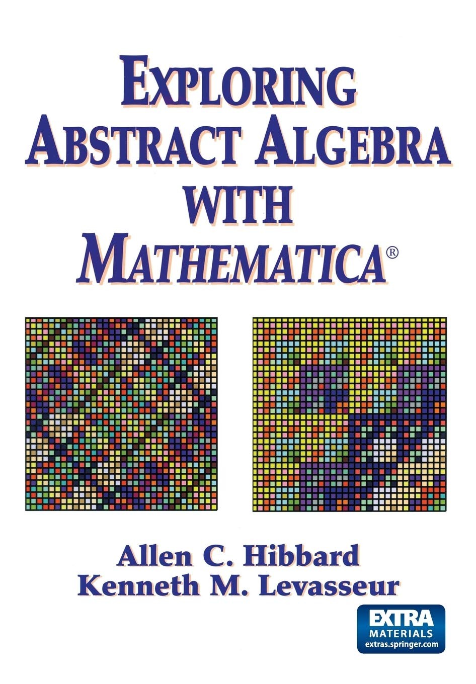Exploring Abstract Algebra with Mathematica®