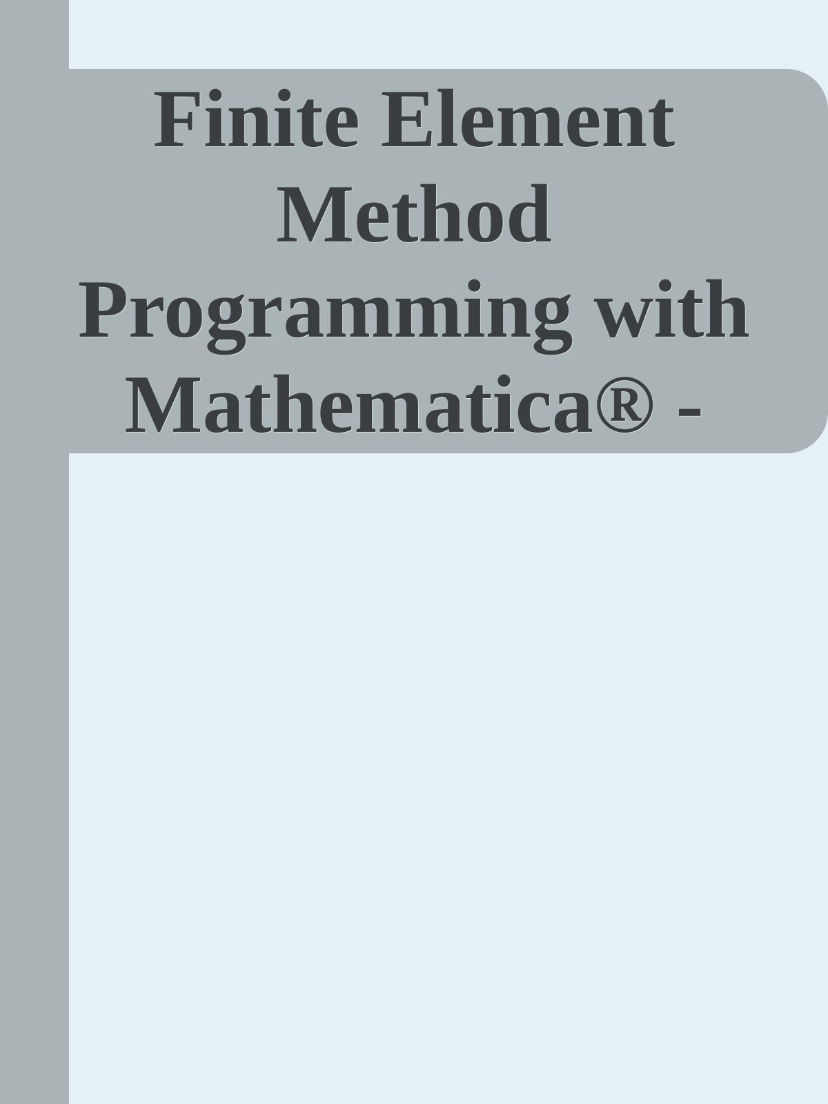 Finite Element Method Programming with Mathematica® - Airplane Design