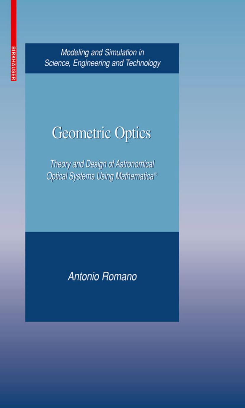 Geometric Optics: Theory and Design of Astronomical Optical Systems using Mathematica® (2009)