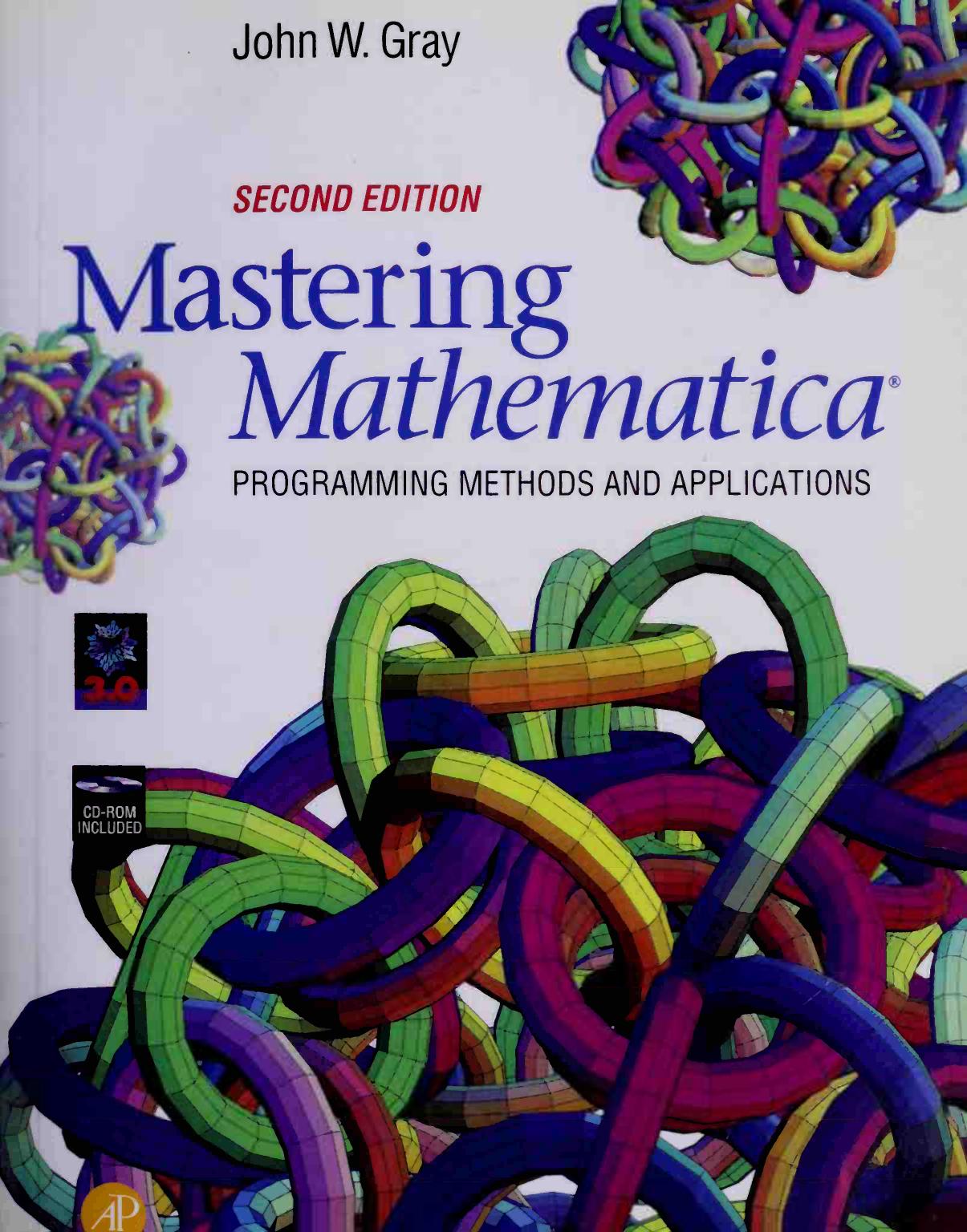 Mastering Mathematica®: Programming Methods and Applications - Second Edition