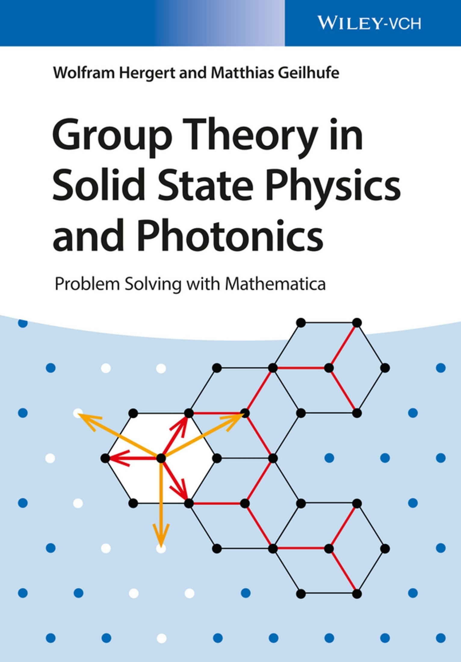 Group Theory in Solid State Physics and Photonics - Problem Solving with Mathematica®