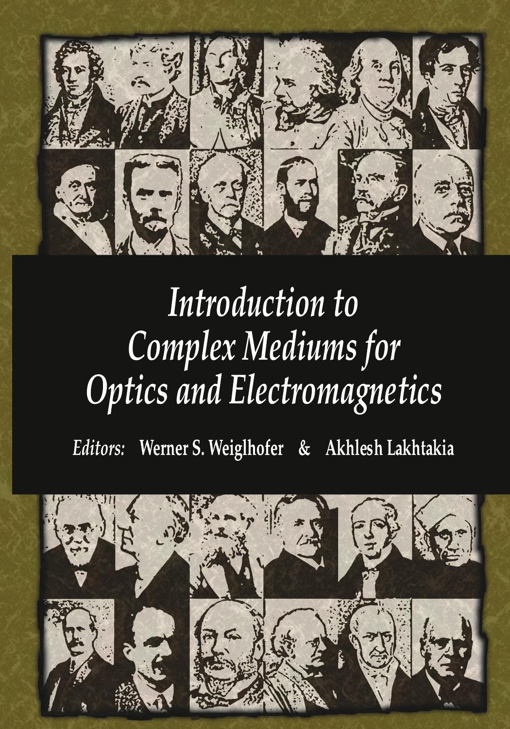 Introduction to Complex Mediums for Optics and Electromagnetics