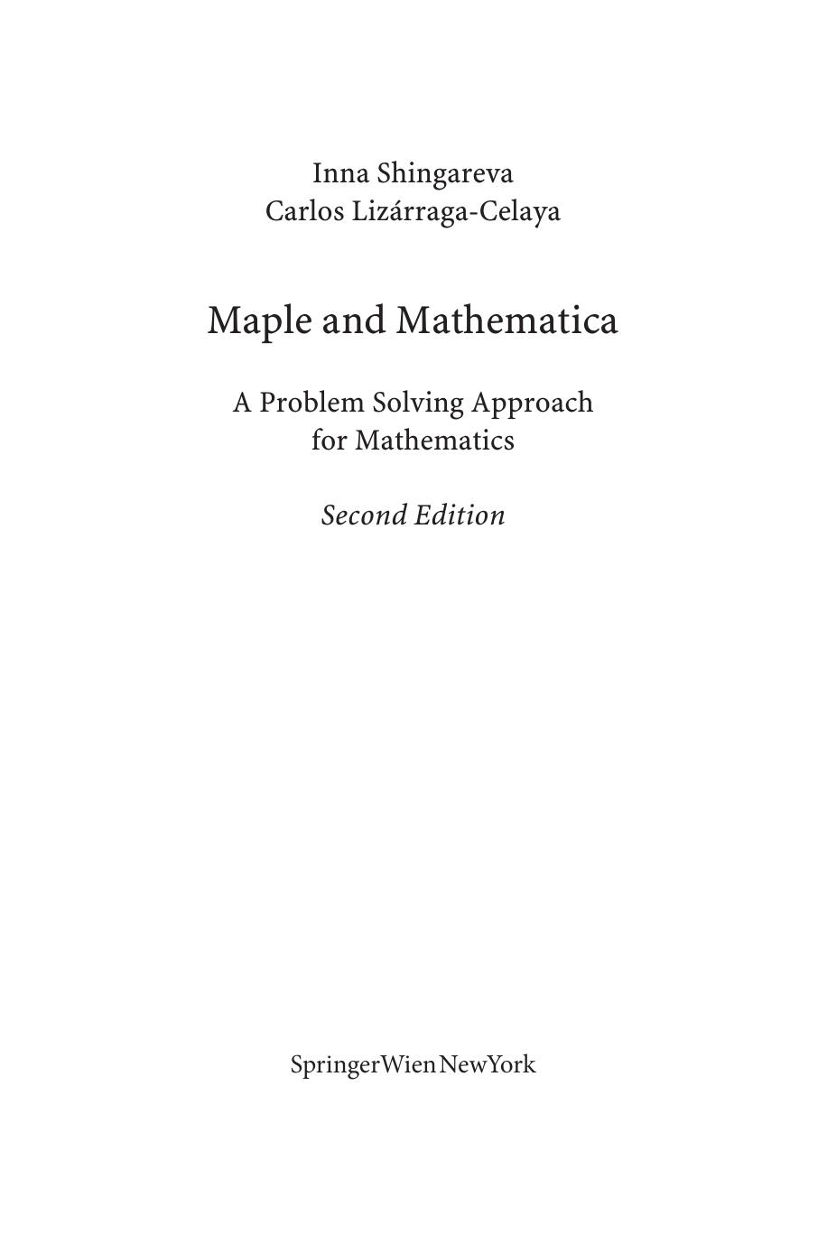 Maple® and Mathematica®, A Problem Solving Approach for Mathematics