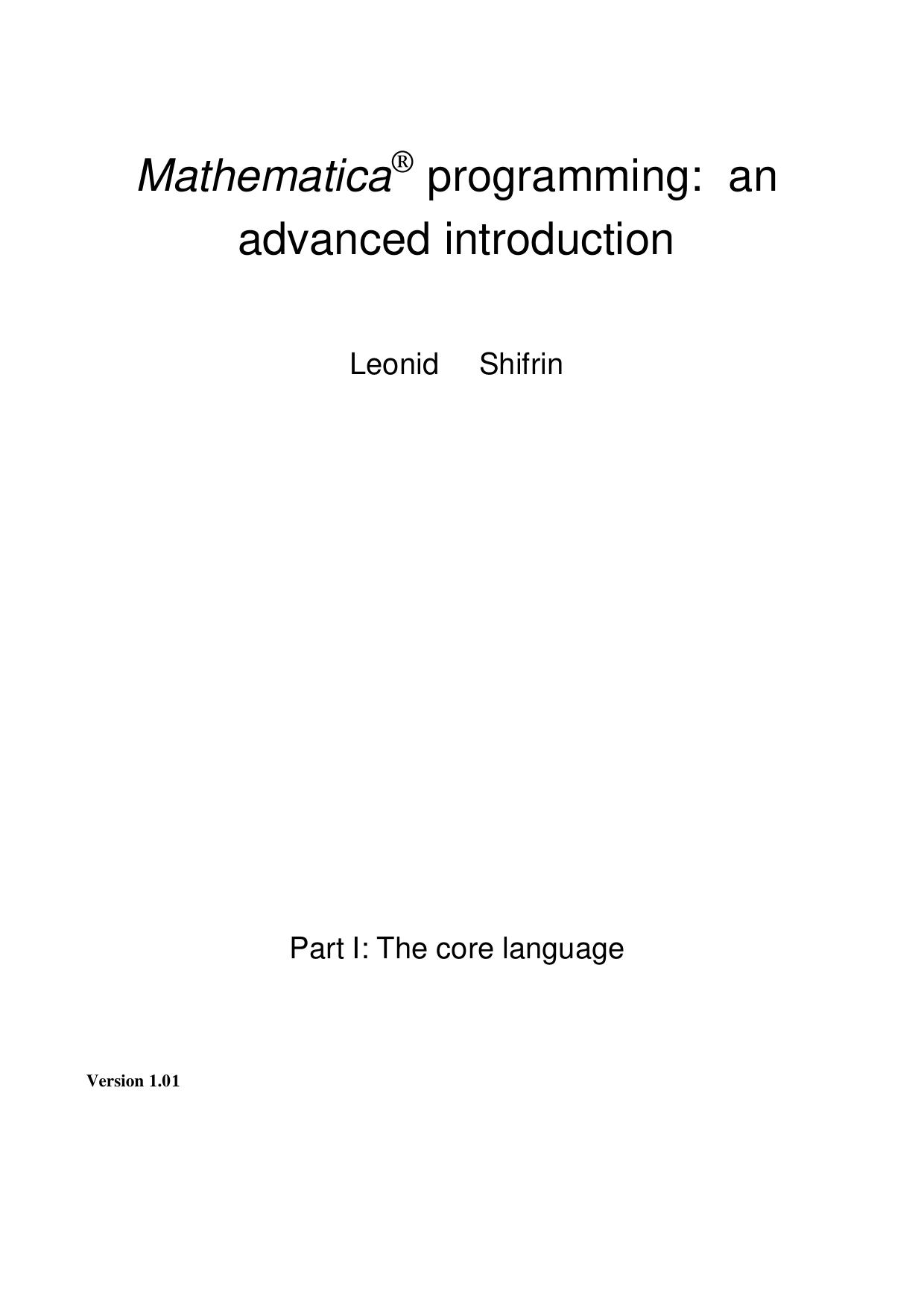 Mathematica® programming an advanced introduction by Leonid Shifrin