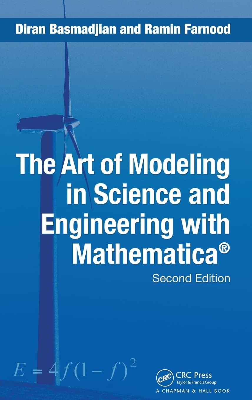 The Art of Modeling in Science and Engineering with Mathematica®, Second Edition