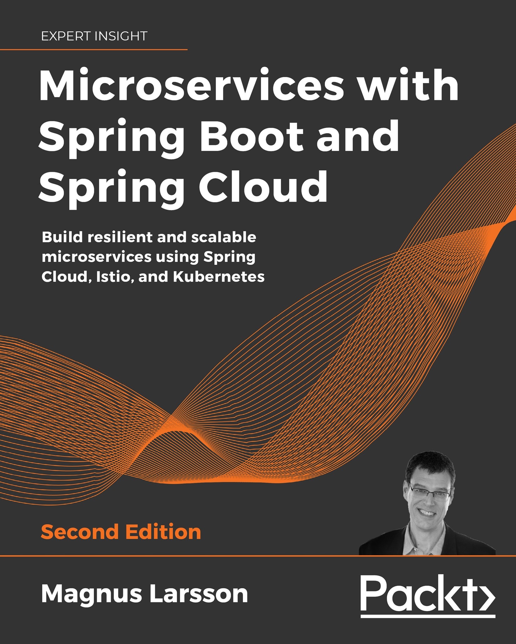 Microservices With Spring Boot and Spring Cloud: Build Resilient and Scalable Microservices Using Spring Cloud, Istio, and Kubernetes, 2nd Edition