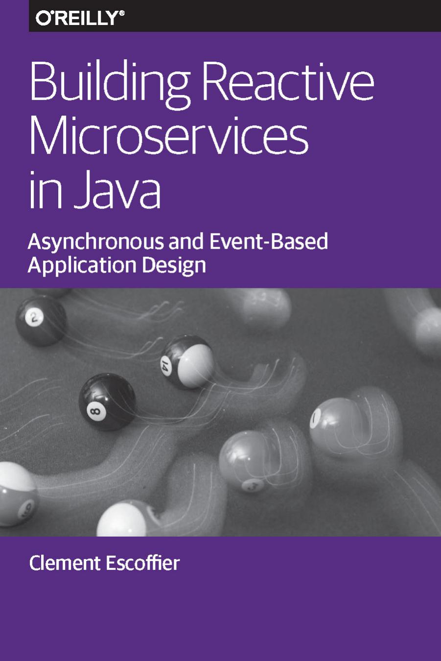Building Reactive Microservices in Java: Asynchronous and Event-Based Application Design