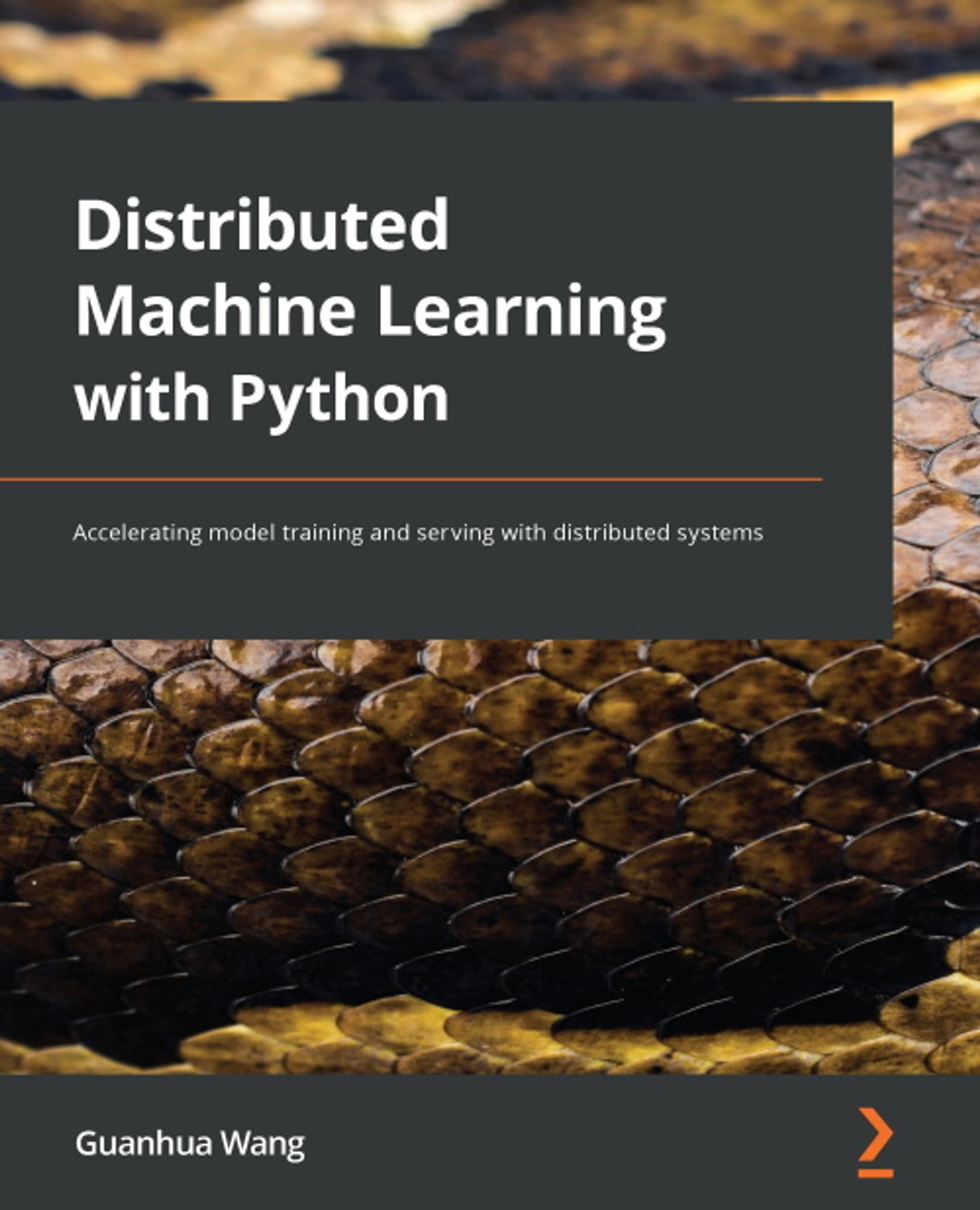 Distributed Machine Learning With Python: Accelerating Model Training and Serving With Distributed Systems