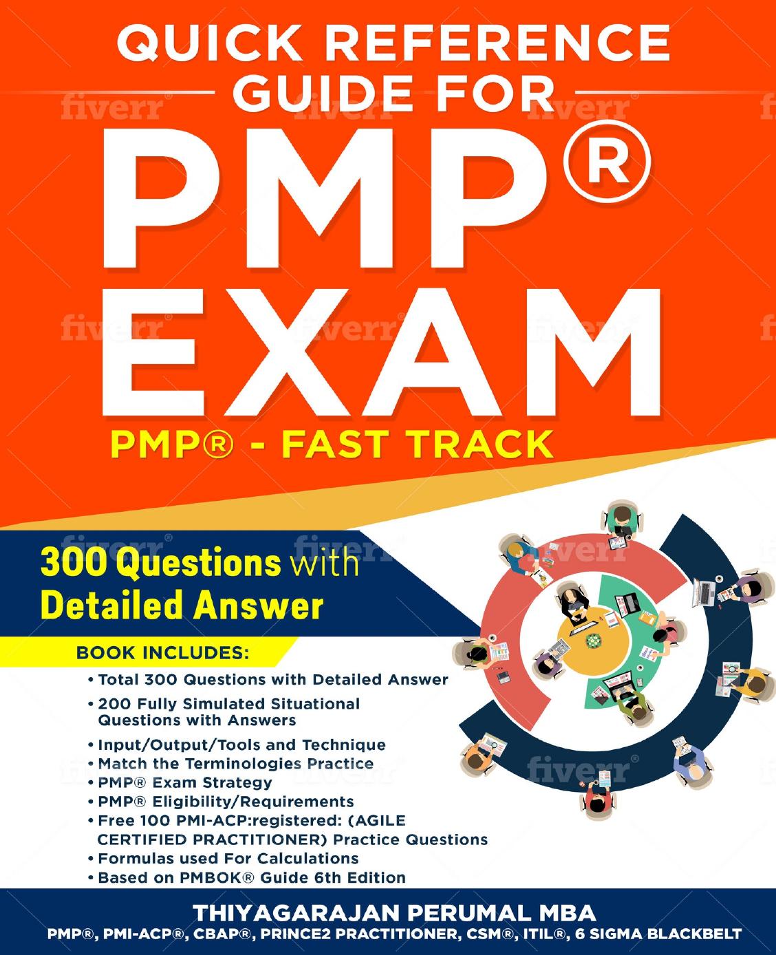 Quick Reference Guide For PMP® Exam: PMP® Fast Track (PMP® Exam Study Guide Book 1)