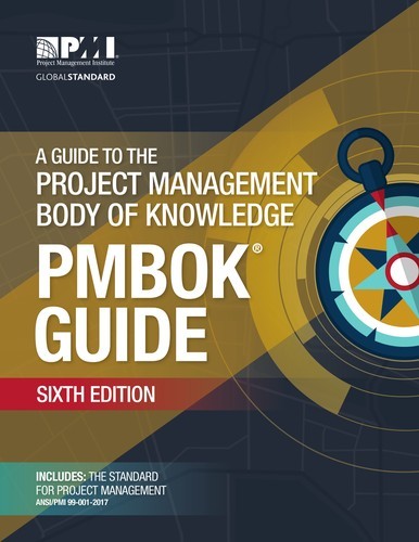 A Guide to the Project Management Body of Knowledge (PMBOK® Guide)