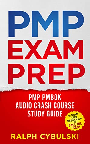 PMP® Exam Prep - PMP® PMBOK® Audio Crash Course Study Guide : Ultimate Exam Master Prep to Pass the Exam!