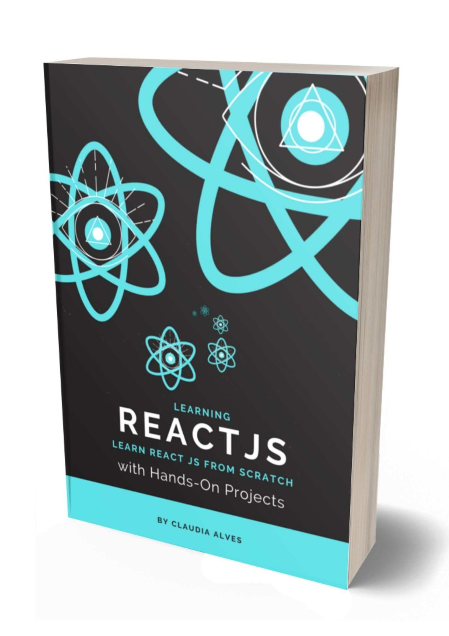 Learning React Js: Learn React JS From Scratch with Hands-On Projects, 2nd Edition