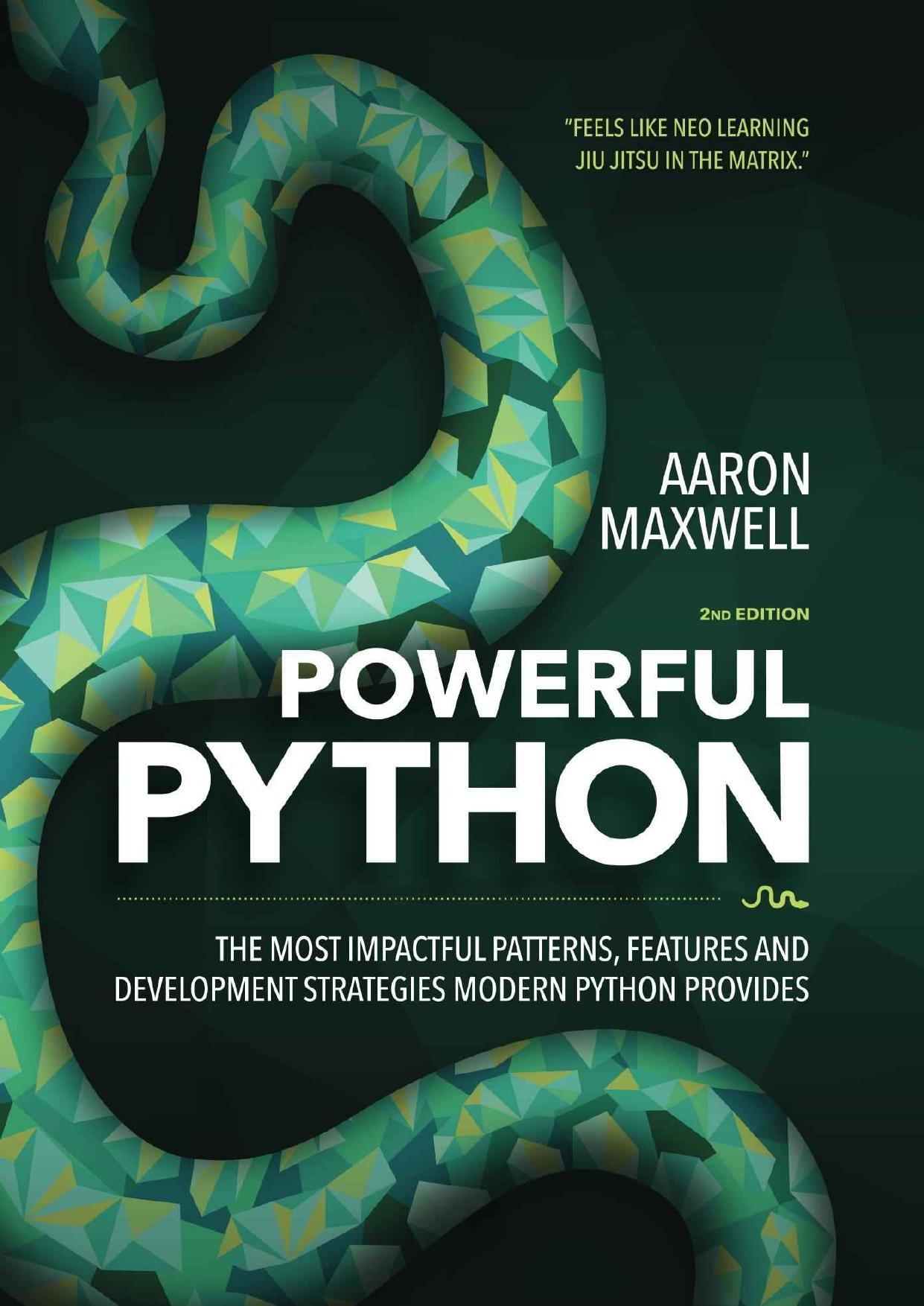 Powerful Python The Most Impactful Patterns, Features, and Development Strategies Modern Python Provides