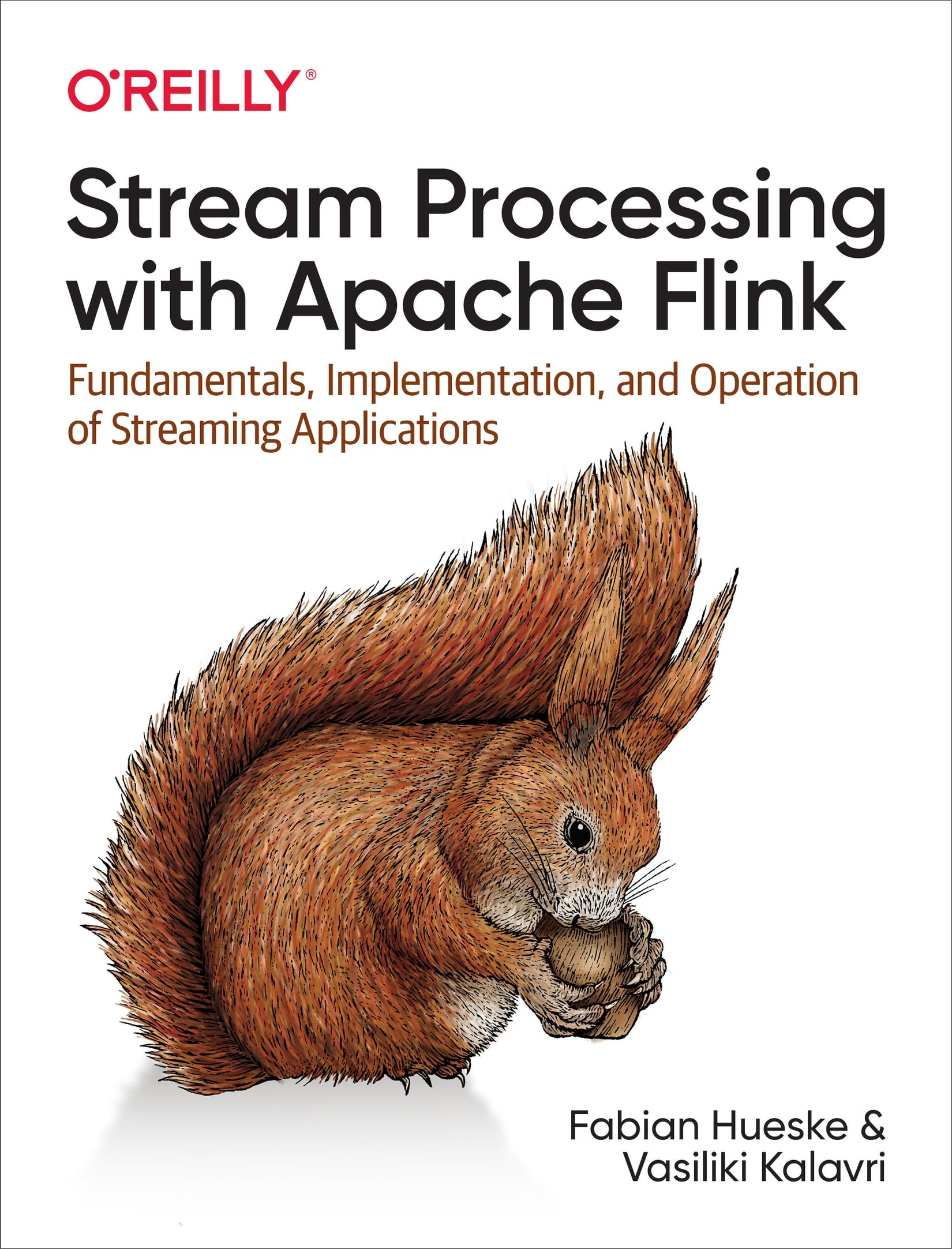 Stream Processing With Apache Flink: Fundamentals, Implementation, and Operation of Streaming Applications