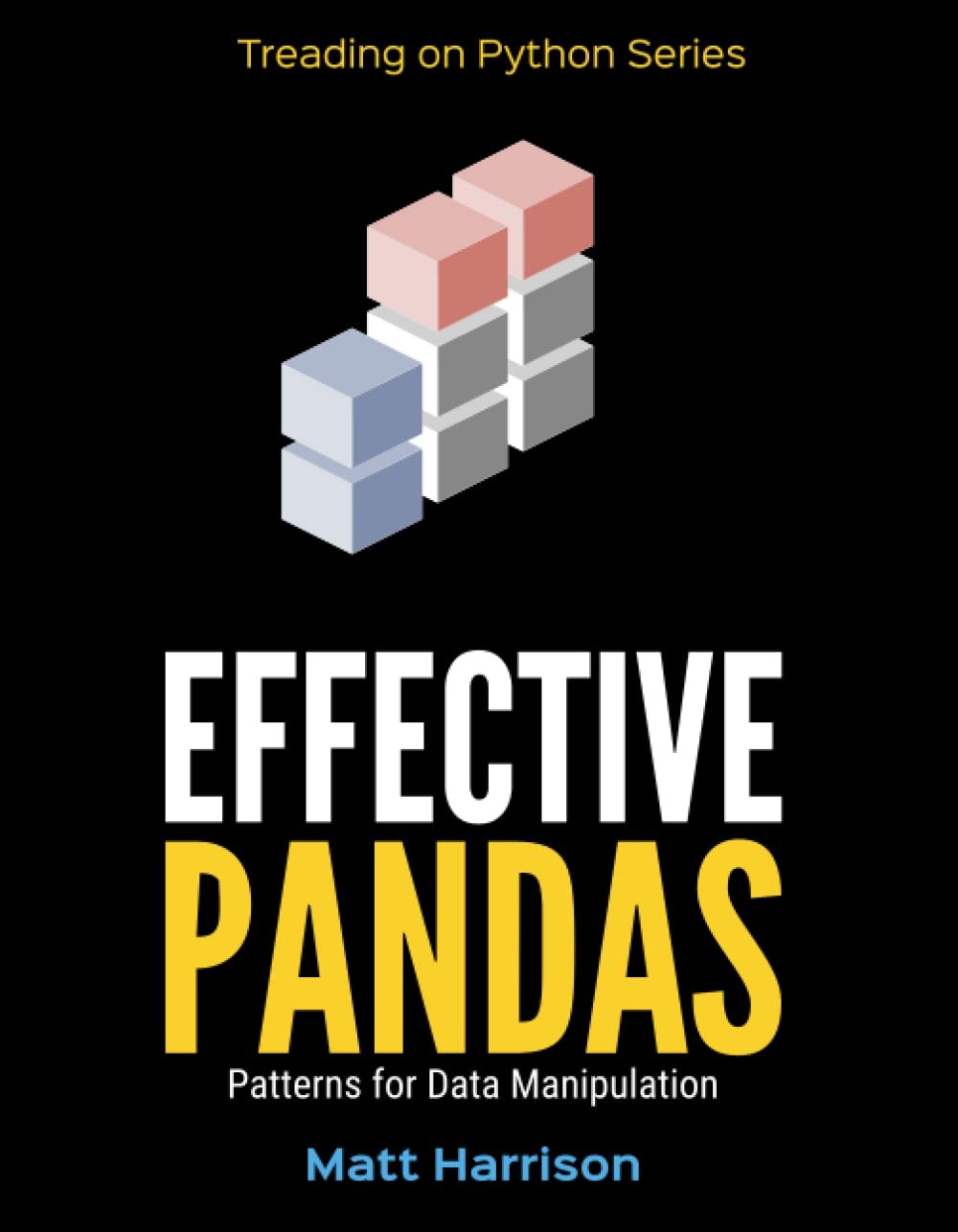 Effective Pandas Patterns for Data Manipulation (Treading on Python)