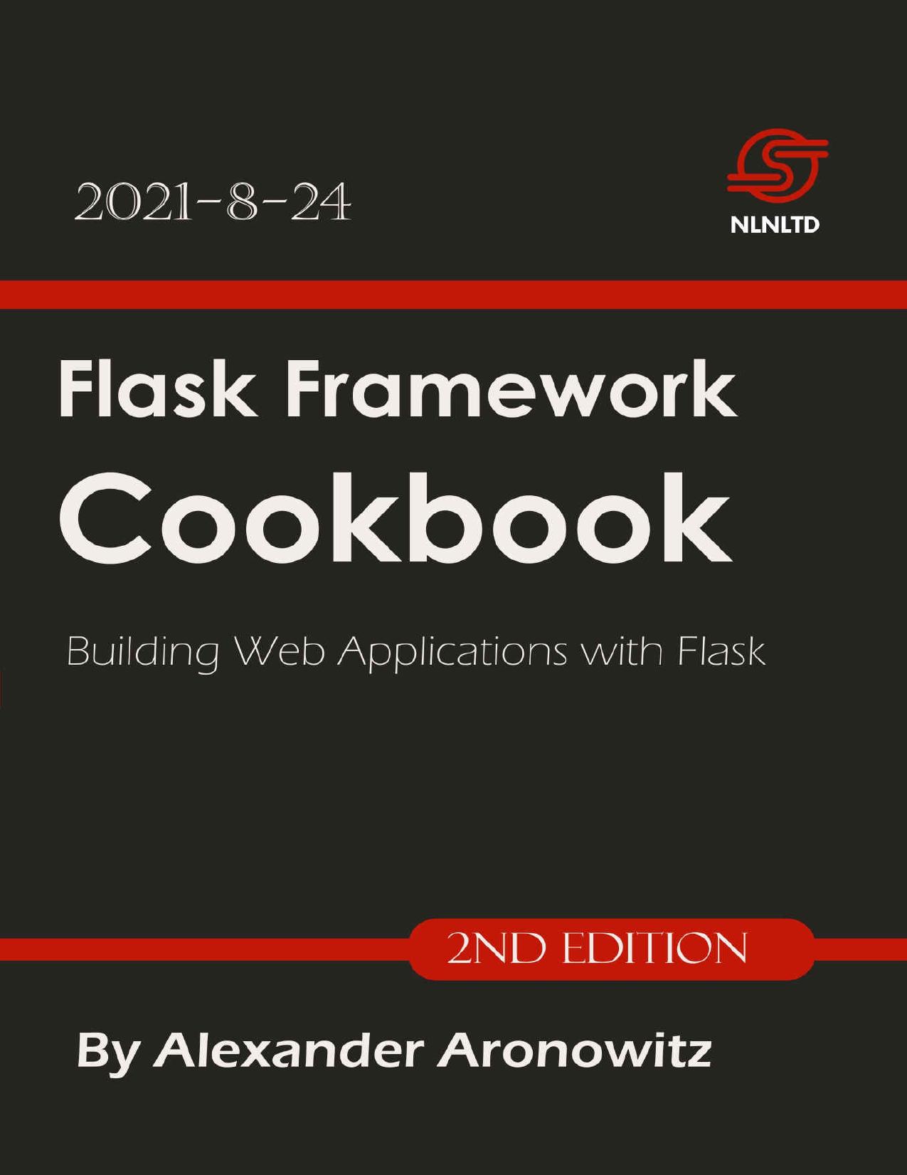 Flask Framework Cookbook: Building Web Applications With Flask, 2nd Edition
