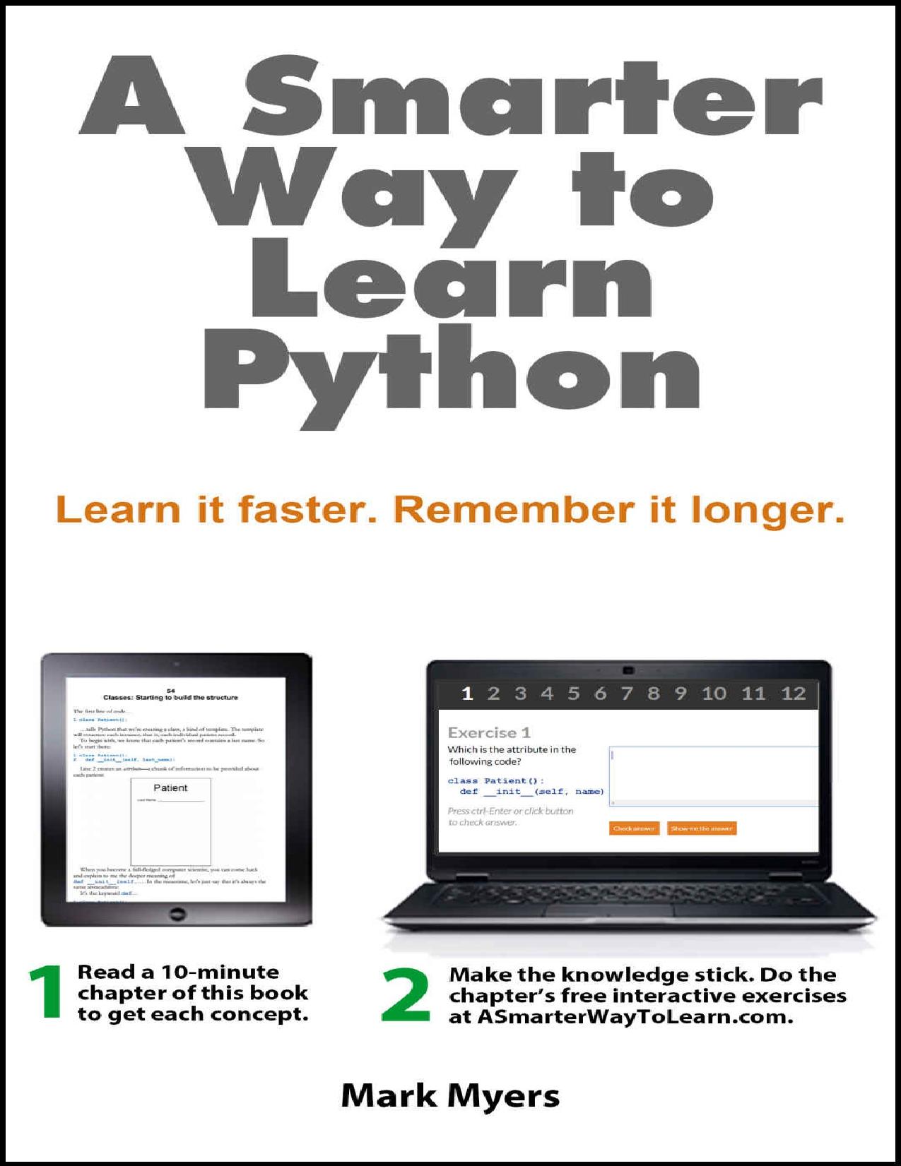 A Smarter Way to Learn Python: Learn It Faster. Remember It Longer.