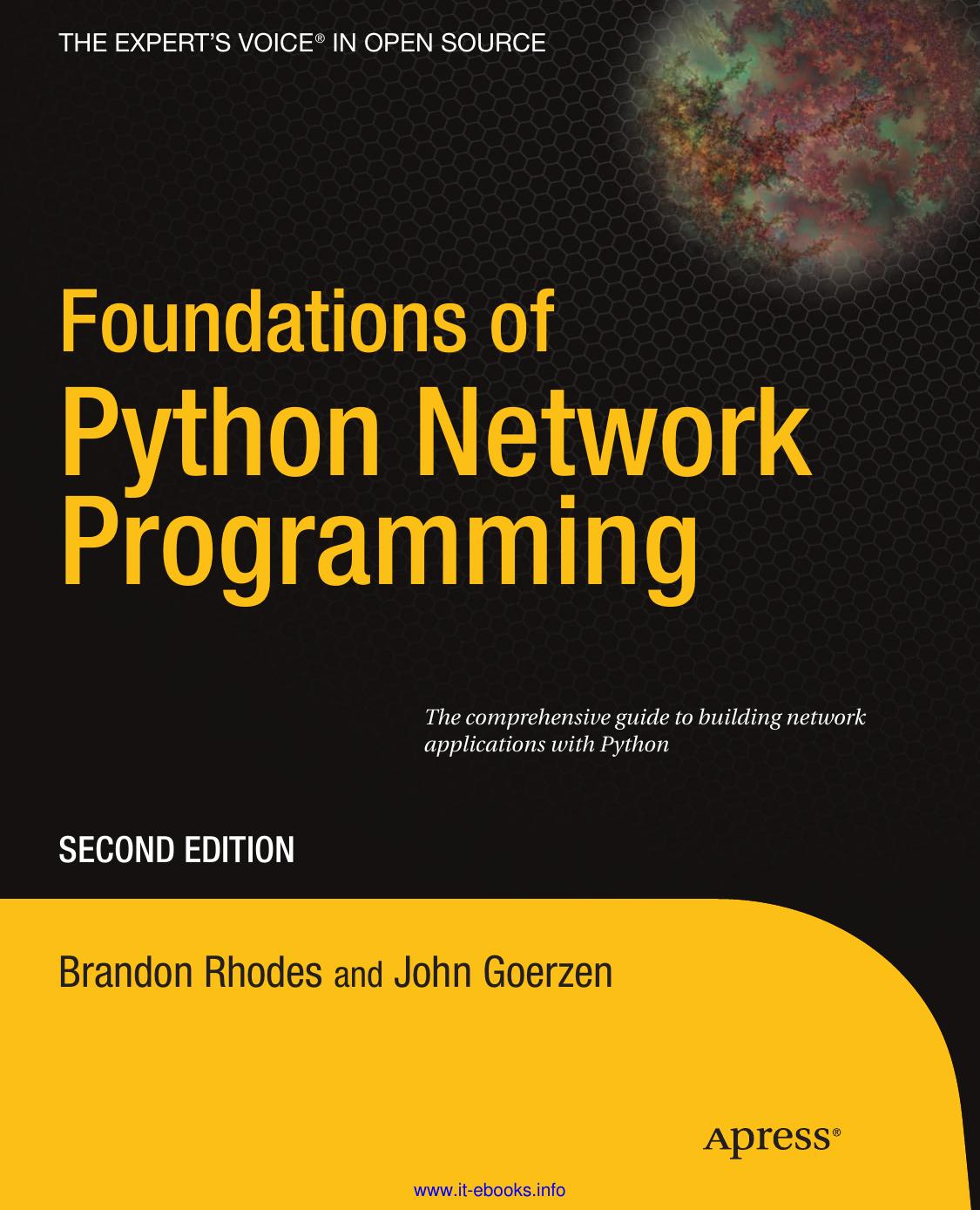 Foundations of Python Network Programming: The Comprehensive Guide to Building Network Applications With Python