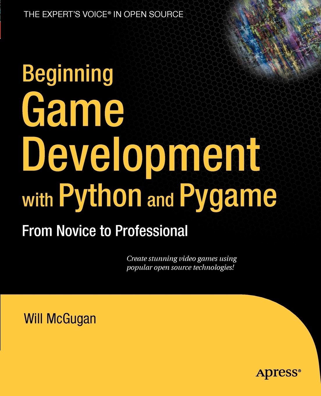 Beginning Game Development With Python and Pygame: From Novice to Professional