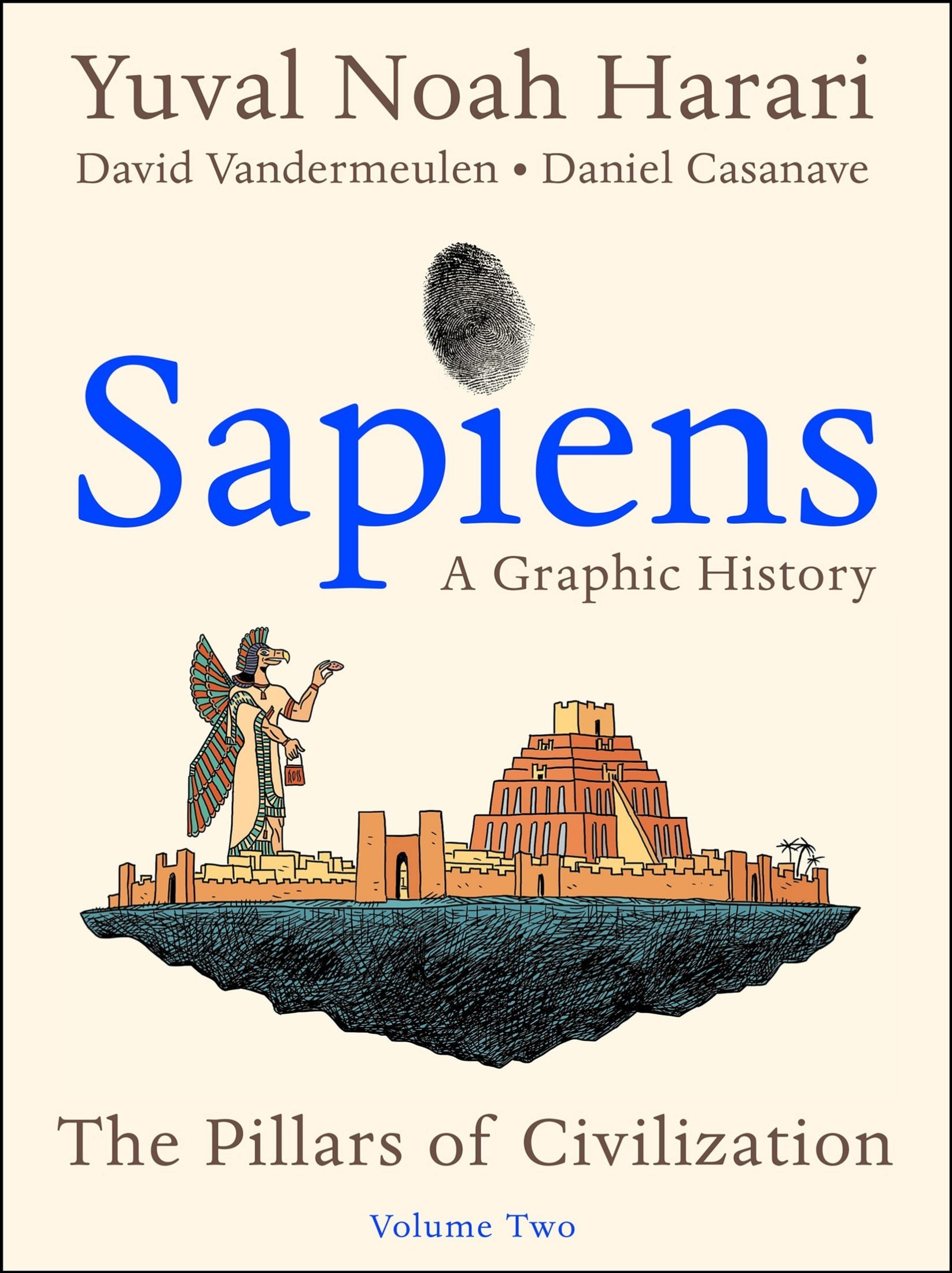 Sapiens: A Graphic History, Volume 2 -  The Pillars of Civilization