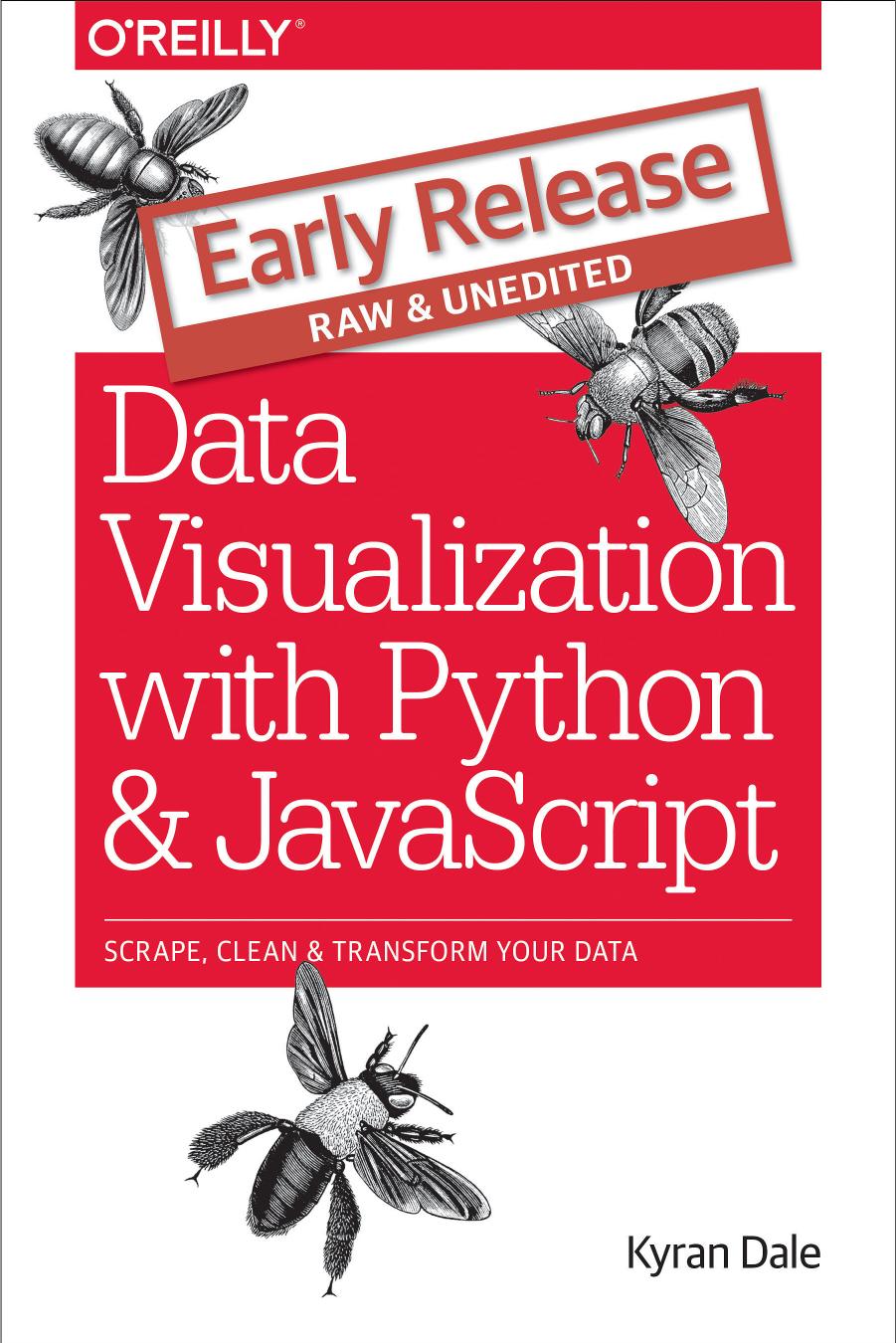 Data Visualization With Python and JavaScript - Early Release