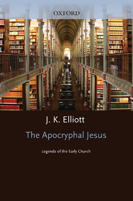 The Apocryphal Jesus: Legends of the Early Church