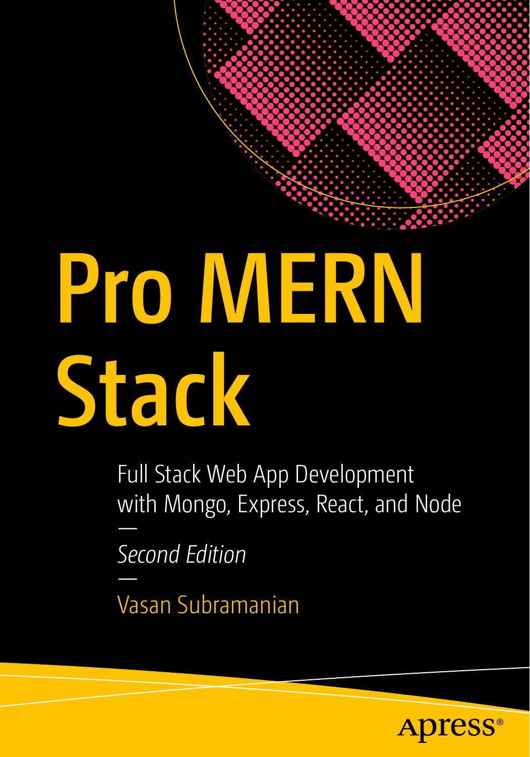 Pro MERN Stack: Full Stack Web App Development with Mongo, Express, React, and Node