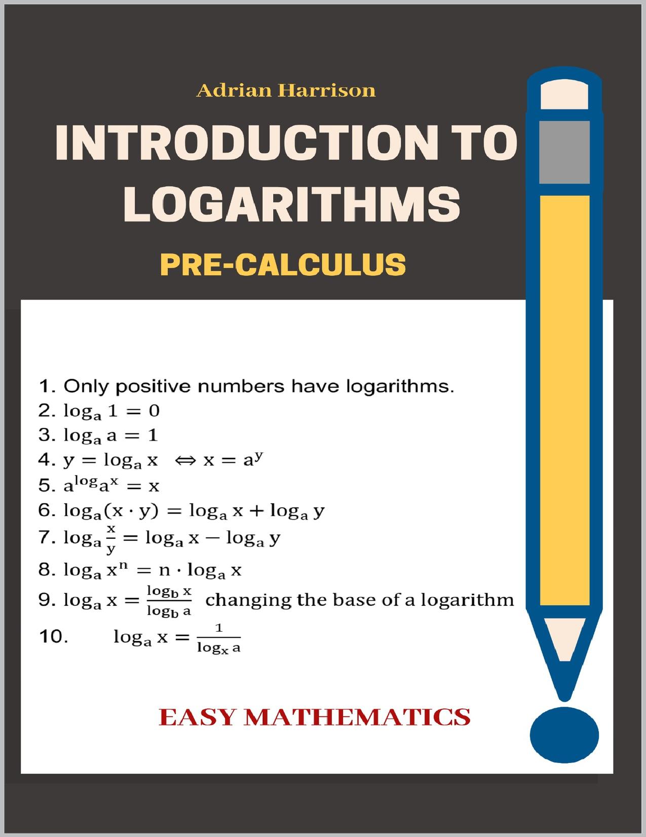 Introduction to Logarithms: Pre-Calculus