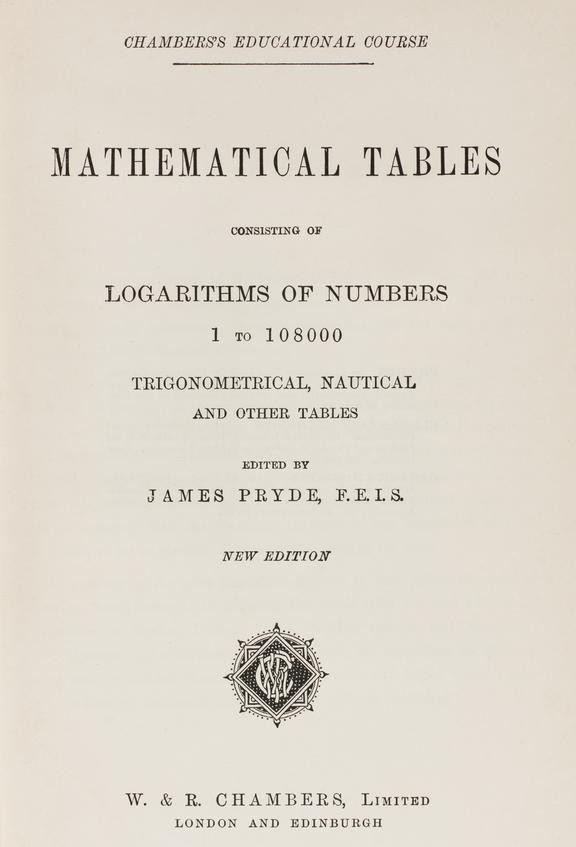 Mathematical tables logarithms, trigonometrical, nautical and other tables