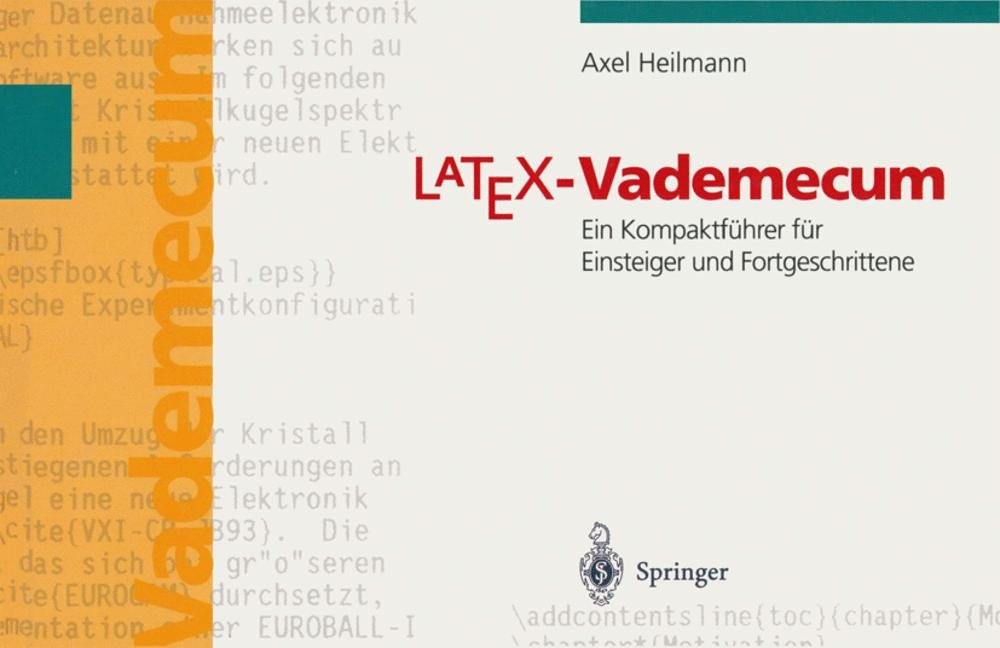 LaTeX Vademecum: Ein Kompaktführer Für Einsteiger Und Fortgeschrittene
