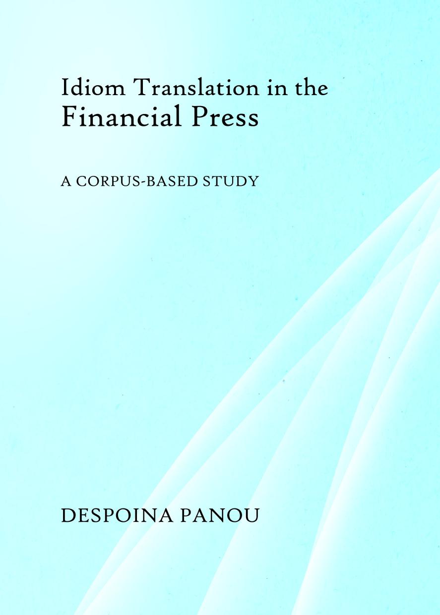 Idiom Translation in the Financial Press: A Corpus-based Study
