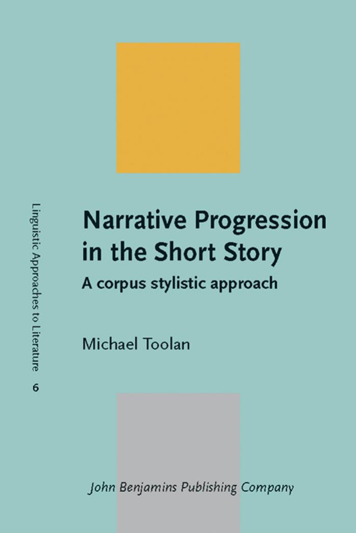 Narrative Progression in the Short Story: A Corpus Stylistic Approach