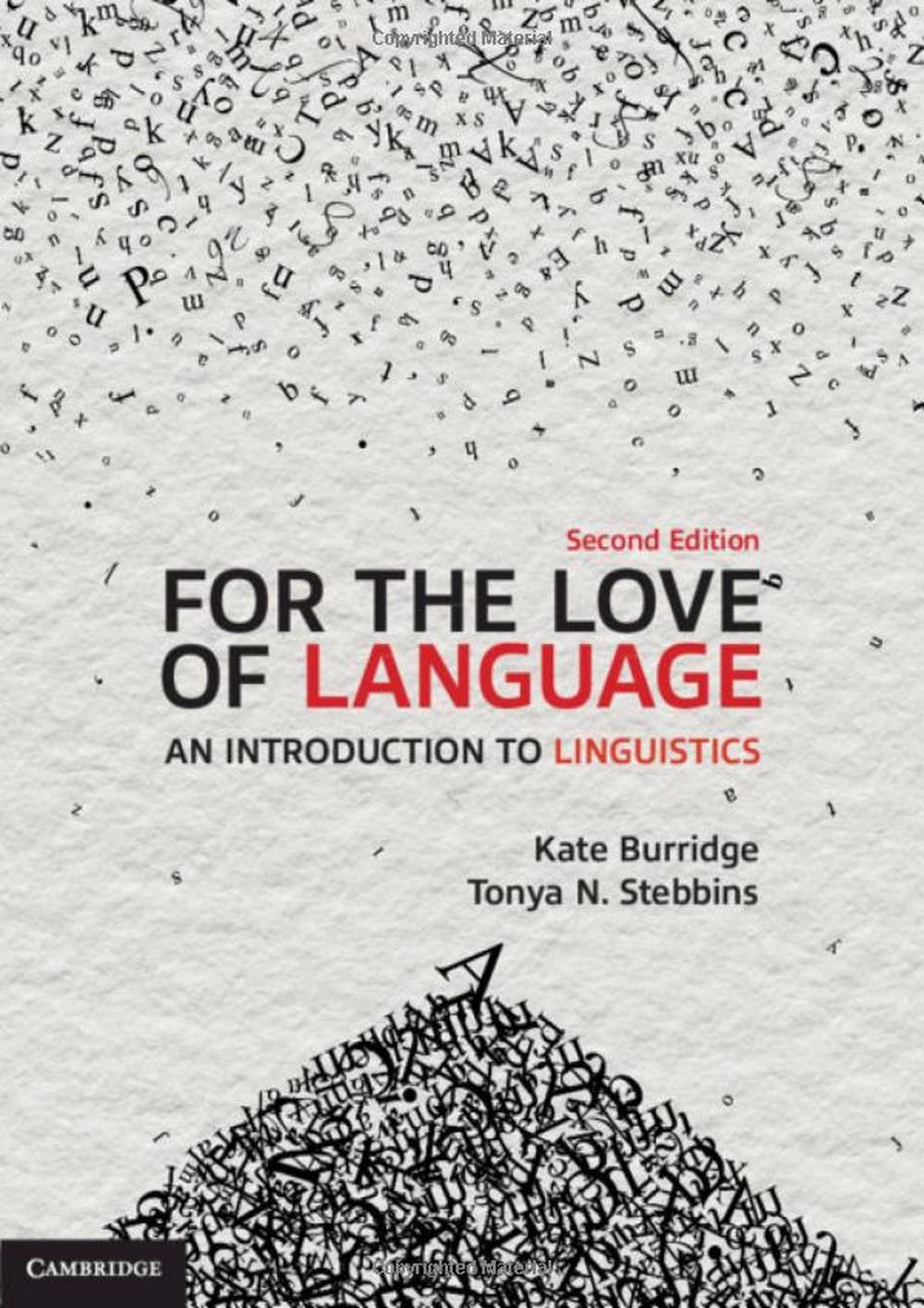 For the Love of Language: An Introduction to Linguistics