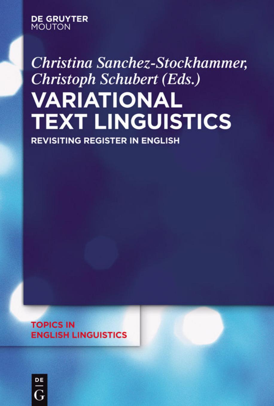 Variational Text Linguistics: Revisiting Register in English