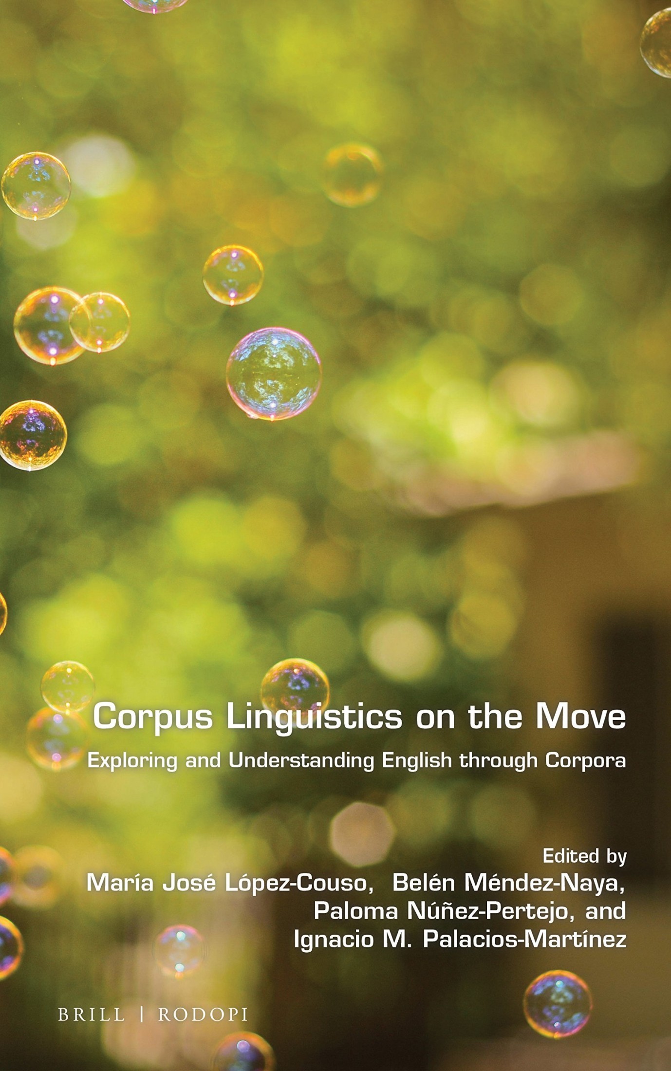 Corpus Linguistics on the Move: Exploring and Understanding English Through Corpora