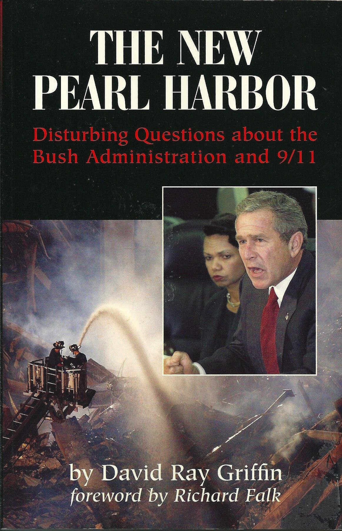 The New Pearl Harbor: Disturbing Questions About the Bush Administration and 9/11