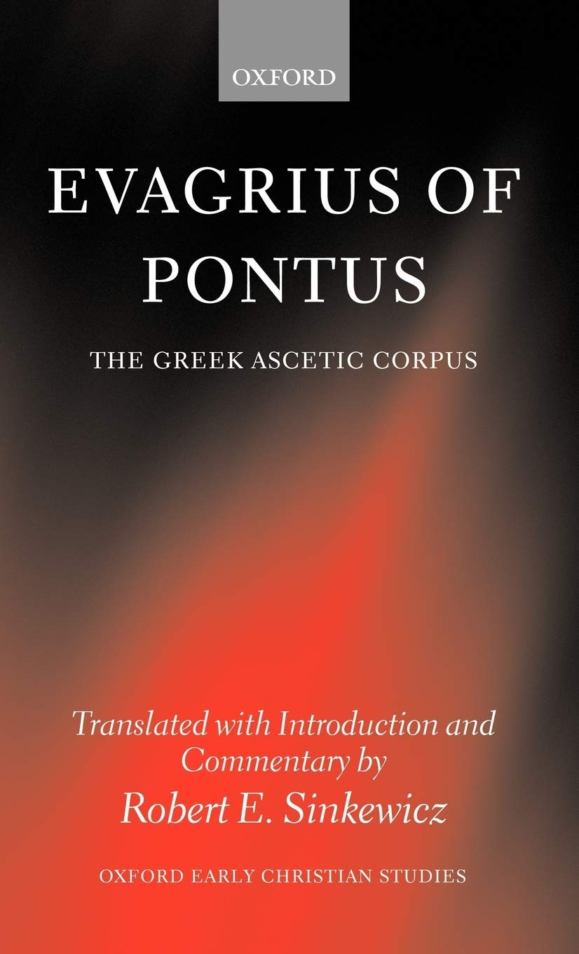 Evagrius of Pontus:The Greek Ascetic Corpus: The Greek Ascetic Corpus