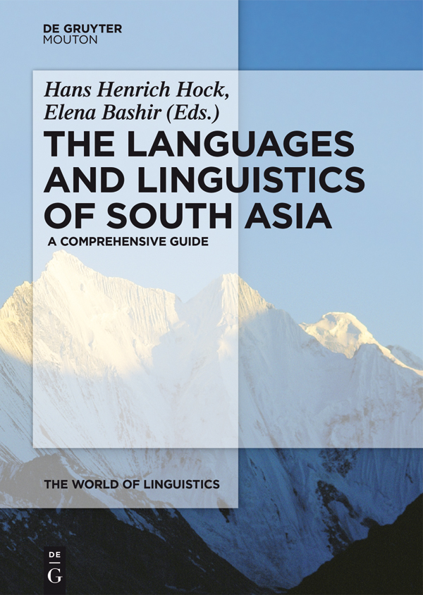 The Languages and Linguistics of South Asia: A Comprehensive Guide