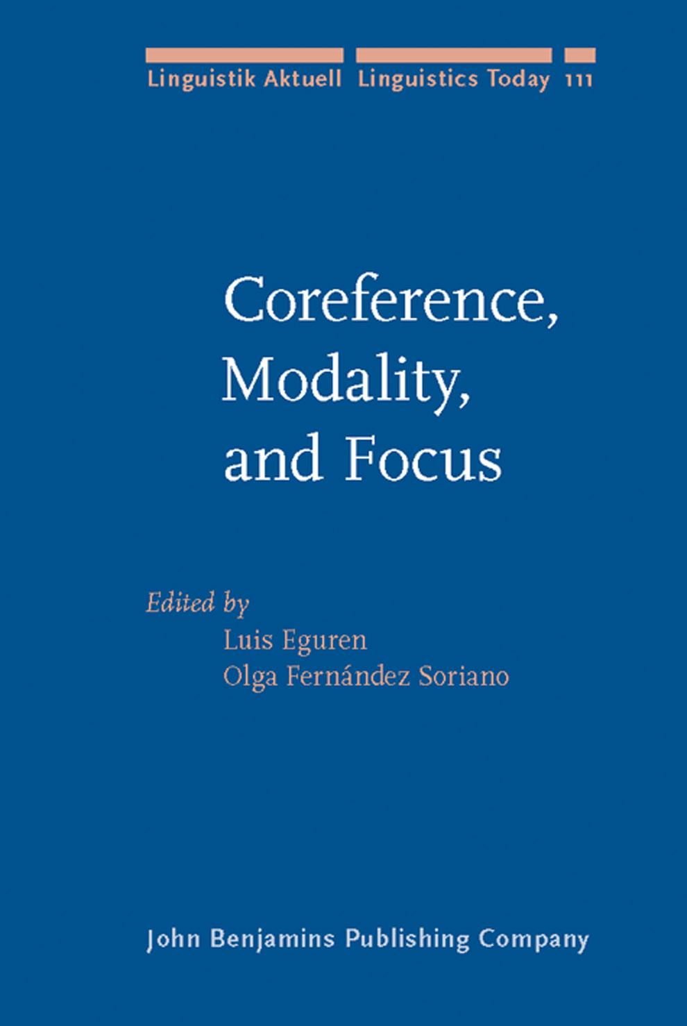 Coreference, Modality, and Focus: Studies on the Syntax-Semantics Interface