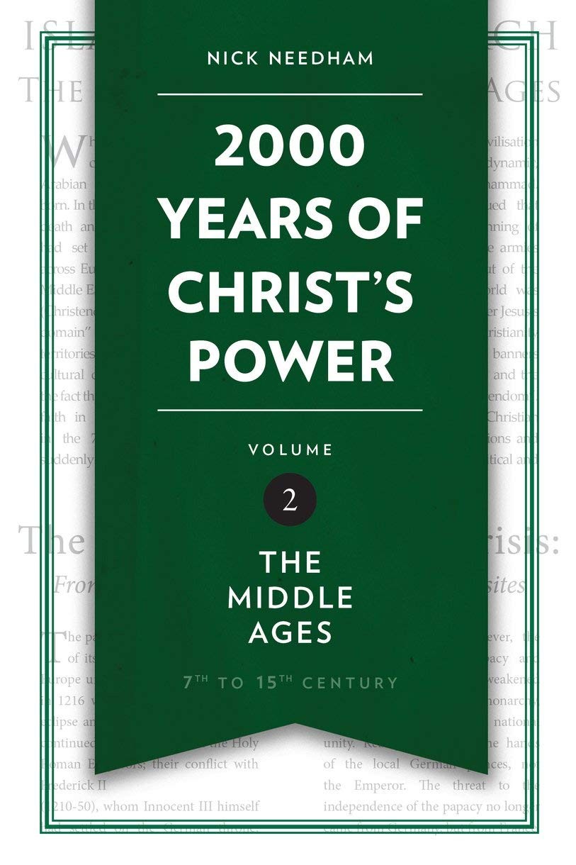2,000 Years of Christ's Power Vol. 2: The Middle Ages