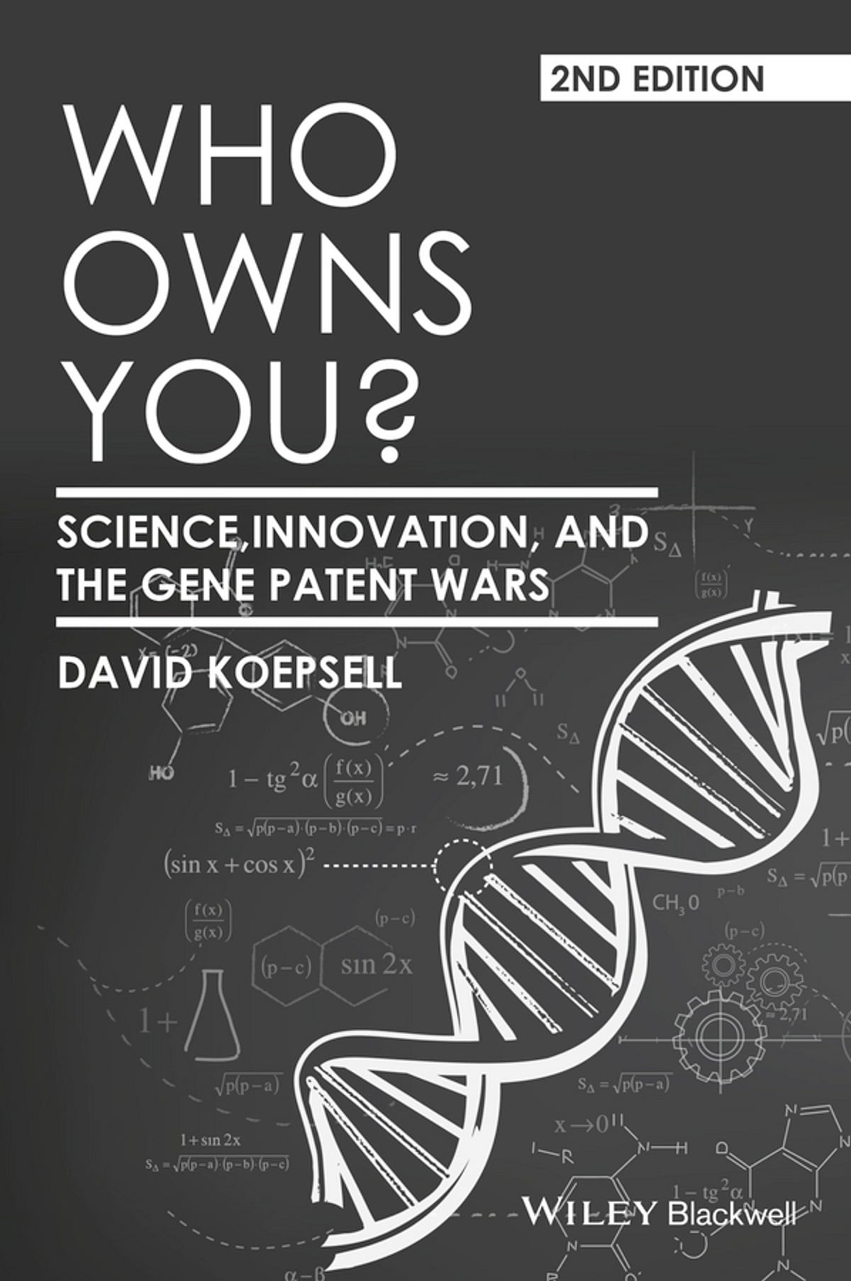 Who Owns You?: Science, Innovation, and the Gene Patent Wars