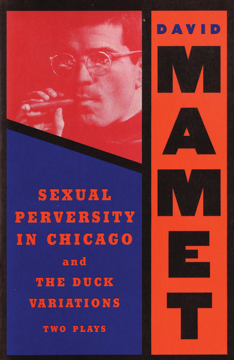 Sexual Perversity in Chicago and the Duck Variations