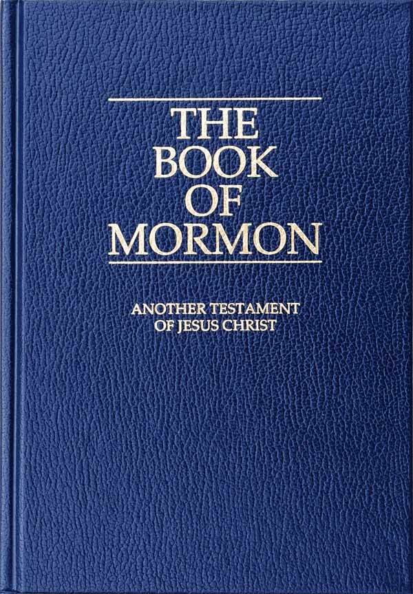 The Book of Mormon: Another Testament of Jesus Christ; The Doctrines and Covenants of the Church of Jesus Christ of Latter-Day Saints; The Pearl of Great Price